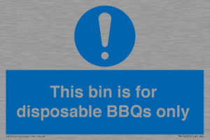 This bin is for disposable BBQs only